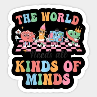 Groovy The World Needs All Kinds Of Minds Cute Sped Teacher Sticker